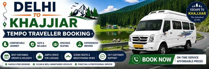 Tempo Traveller Hire From Delhi To Khajjiar