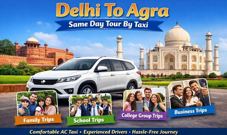 Delhi To Agra Same Day Tour by Taxi Car