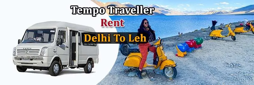 Tempo Traveller Hire In Delhi To Leh Ladakh
