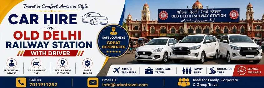 Car Hire in Old Delhi Station with Driver: Local, Outstation and Guest Transfers
