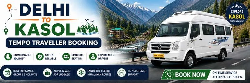 Tempo Traveller Hire From Delhi To Kasol