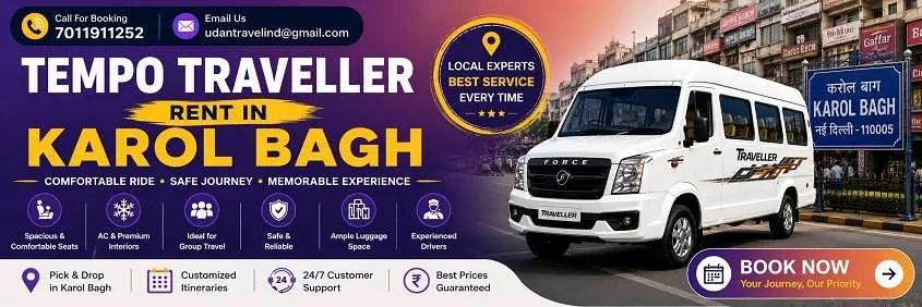 Tempo Traveller Hire in Karol Bagh: Local, Outstation and Guest Transfers