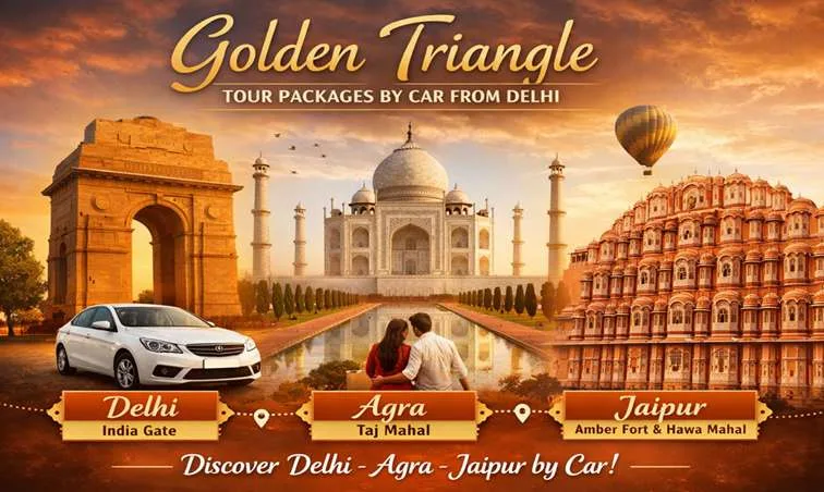 Golden Triangle Tour Packages by Car from Delhi