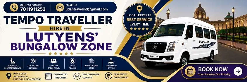 Tempo Traveller Hire in Lutyens' Delhi: Local, Outstation and Guest Transfers