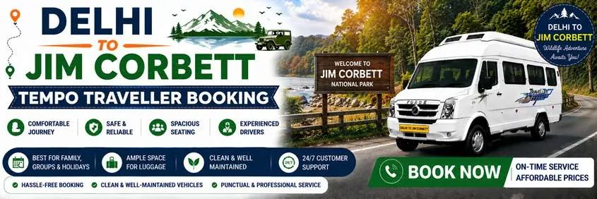 Tempo Traveller Hire From Delhi To Jim Corbett