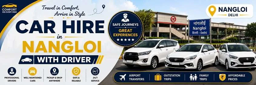 Car Hire in Nangloi with Driver: Local, Outstation and Guest Transfers