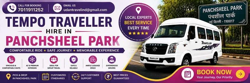 Tempo Traveller Hire in Panchsheel Park: Local, Outstation and Guest Transfers
