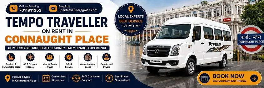 Tempo Traveller Hire in Connaught Place: Local, Outstation and Guest Transfers