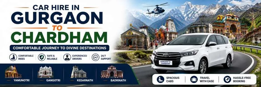 Car Hire In Gurgaon To Chardham