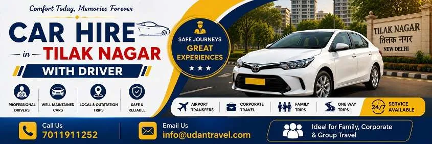 Car Hire in Tilak Nagar with Driver: Local, Outstation and Guest Transfers