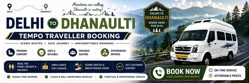 Tempo Traveller Hire In Delhi To Dhanaulti