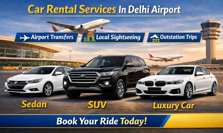 Best Taxi Car Rental Services in Delhi Airport