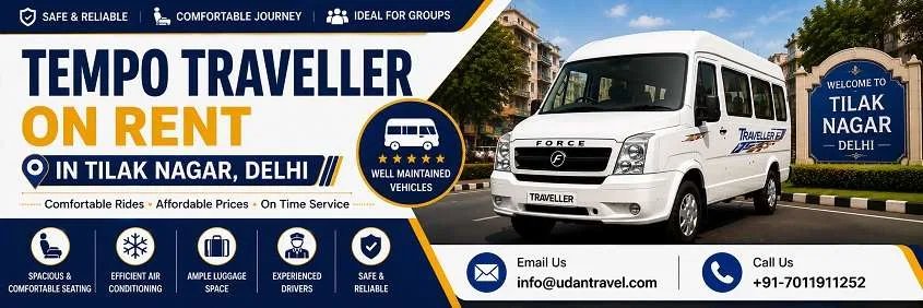 Tempo Traveller Hire in Tilak Nagar: Local, Outstation and Guest Transfers