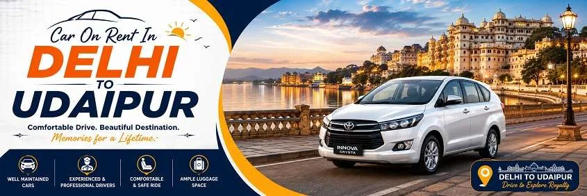 Car On Rent In Delhi To Udaipur