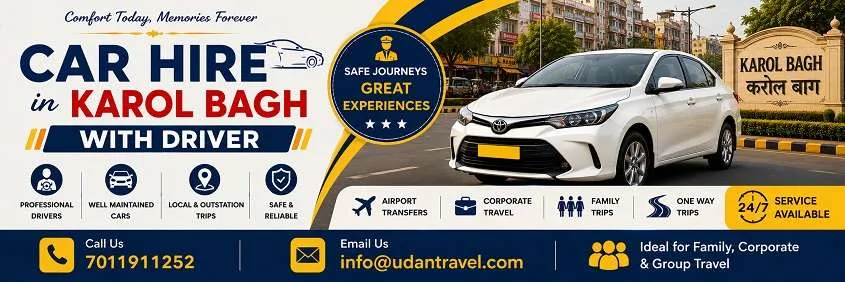 Car Hire in Karol Bagh with Driver: Local, Outstation and Guest Transfers