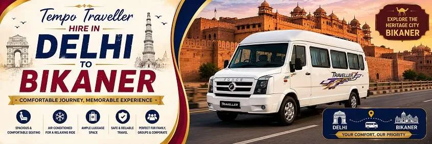 Tempo Traveller Hire In Delhi To Bikaner