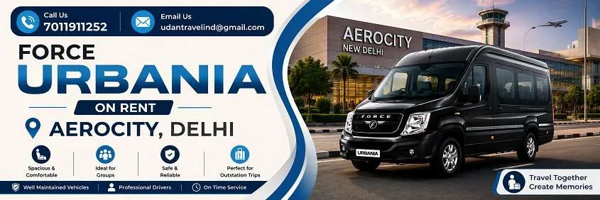Force Urbania On Rent Aerocity Delhi