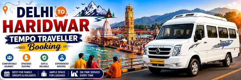 Tempo Traveller Hire From Delhi To Haridwar