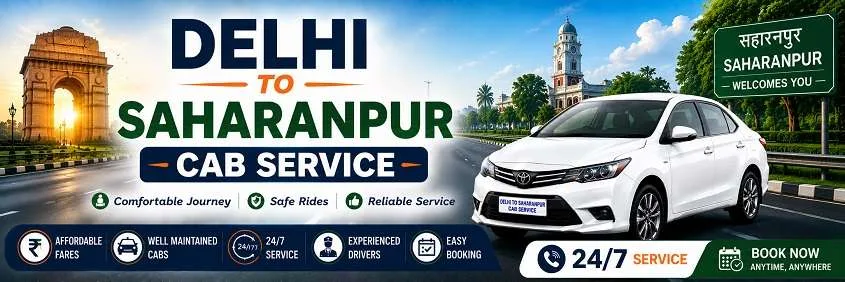 Delhi To Saharanpur Cab Service — vehicle or destination photo