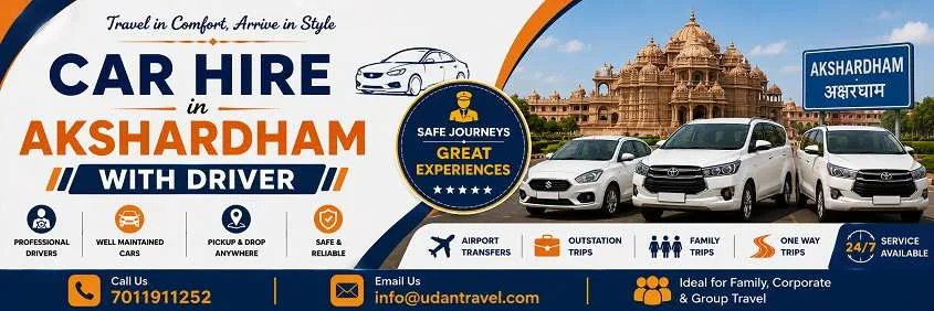 Car Hire in Akshardham with Driver: Local, Outstation and Guest Transfers
