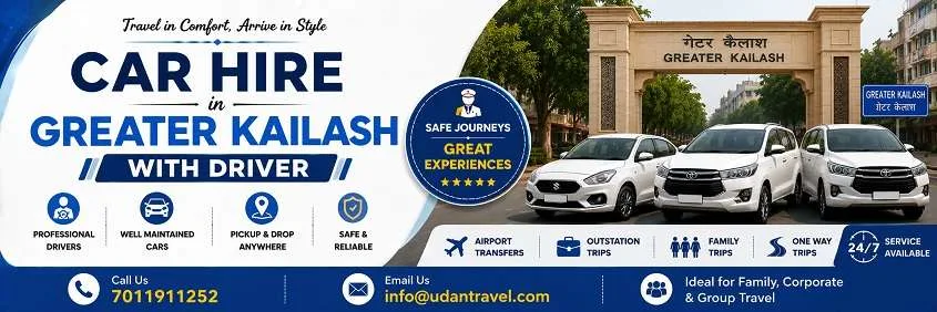 Car Hire in Greater Kailash with Driver: Local, Outstation and Guest Transfers